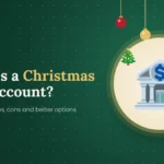 What Is a Christmas Club Account? How It Works, Pros, Cons and Better Options