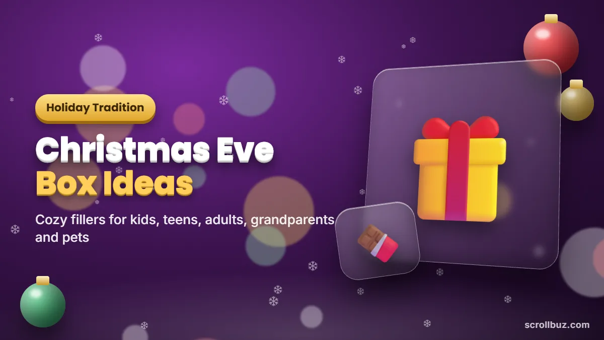 Christmas Eve Box Ideas: 40+ Cozy Fillers for Kids, Teens and Adults
